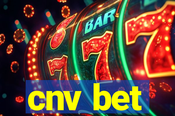cnv bet
